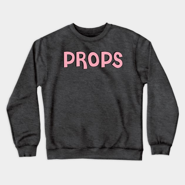 Film Crew On Set - Props - Pink Text - Front Crewneck Sweatshirt by LaLunaWinters